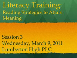 Session 3 Wednesday, March 9, 2011 Lumberton High PLC