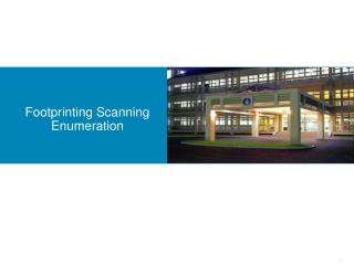 Footprinting Scanning Enumeration