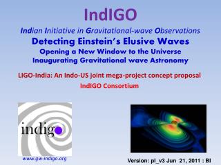 LIGO-India: An Indo-US joint mega-project concept proposal IndIGO Consortium