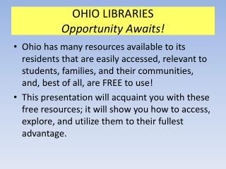 OHIO LIBRARIES Opportunity Awaits!