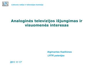 Analoginės televizijos išjungimas ir visuomenės interesas