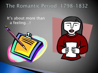 The Romantic Period: 1798–1832
