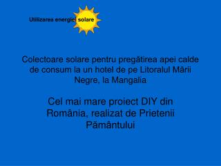 Cel mai mare proiect DIY din România, realizat de Prietenii Pământului