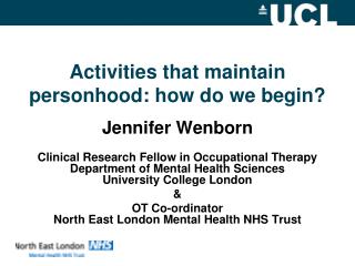 Activities that maintain personhood: how do we begin?