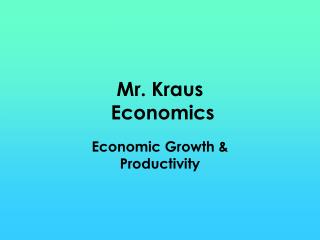 Mr. Kraus Economics