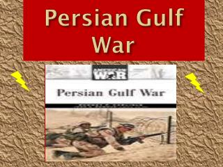 Persian Gulf 	War