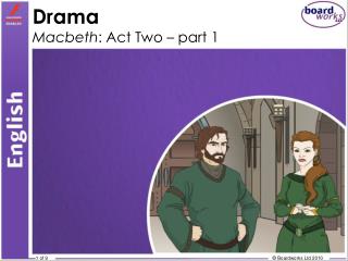 Drama Macbeth : Act Two – part 1