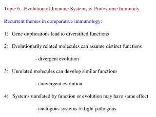 Topic 6 - Evolution of Immune Systems &amp; Protostome Immunity