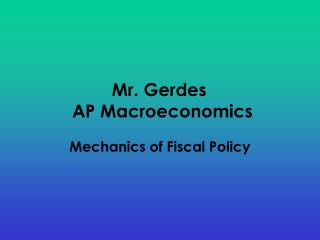 Mr. Gerdes AP Macroeconomics