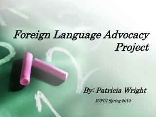 Foreign Language Advocacy Project