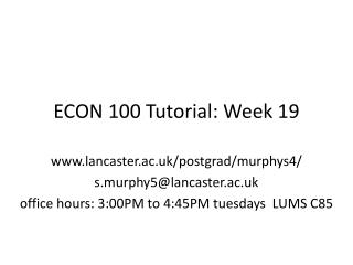 ECON 100 Tutorial: Week 19