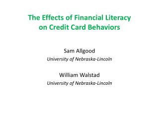 The Effects of Financial Literacy on Credit Card Behaviors