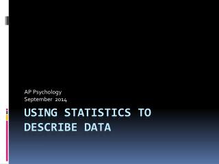 Using Statistics to Describe DaTA