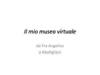 Il mio museo virtuale