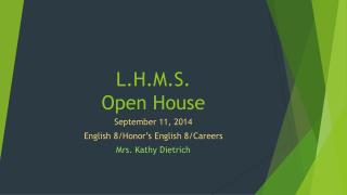 L.H.M.S. Open House