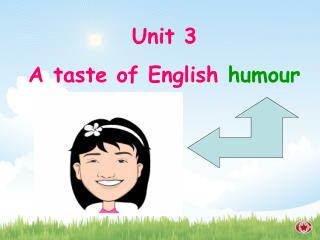 Unit 3 A taste of English humour