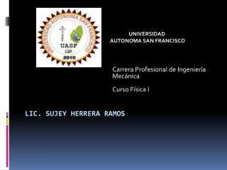 Lic. Sujey Herrera Ramos