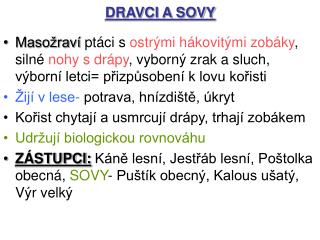 DRAVCI A SOVY