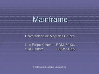 Mainframe