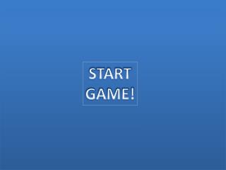 START GAME!