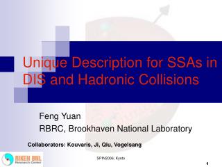 Unique Description for SSAs in DIS and Hadronic Collisions