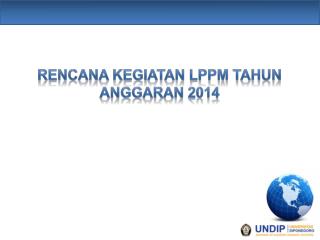 RENCANA KEGIATAN LPPM TAHUN ANGGARAN 2014