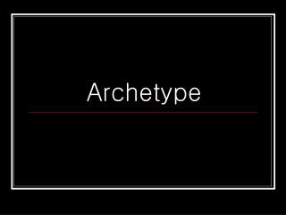 Archetype