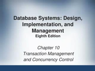 Database Systems: Design, Implementation, and Management Eighth Edition