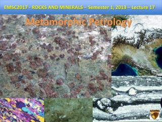 EMSC2017 - ROCKS AND MINERALS – Semester 1, 2012 – Lecture 11