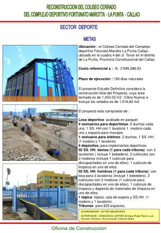 RECONSTRUCCION DEL COLISEO CERRADO DEL COMPLEJO DEPORTIVO FORTUNATO MAROTTA - LA PUNTA - CALLAO