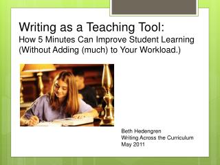 Writing as a Teaching Tool: How 5 Minutes Can Improve Student Learning