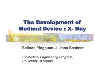 The Development of Medical Device : X- Ray