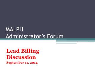 MALPH Administrator’s Forum