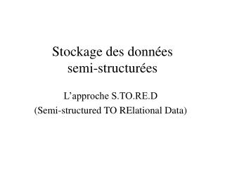 Stockage des données semi-structurées