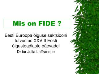 Mis on FIDE ?