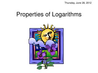 Properties of Logarithms