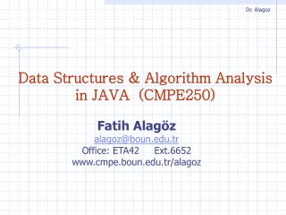 Data Structures &amp; Algorithm An alysis in JAVA (CMPE250)