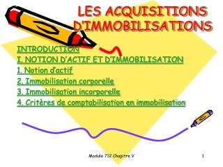 LES ACQUISITIONS D’IMMOBILISATIONS
