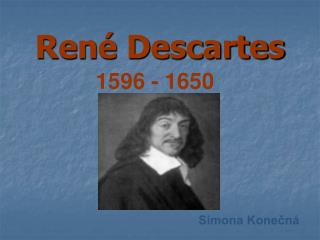 René Descartes