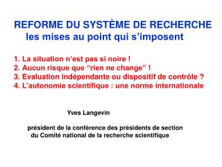REFORME DU SYSTÈME DE RECHERCHE les mises au point qui s’imposent