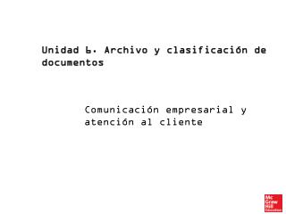 Unidad 6. Archivo y clasificación de documentos