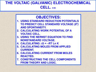 THE VOLTAIC (GALVANIC) ELECTROCHEMICAL CELL. 4/26