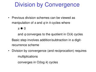 Division by Convergence