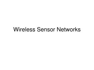 Wireless Sensor Networks