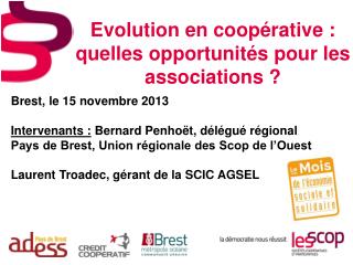 Evolution en coopérative : quelles opportunités pour les associations ?
