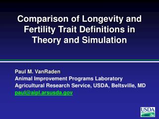 Comparison of Longevity and Fertility Trait Definitions in Theory and Simulation