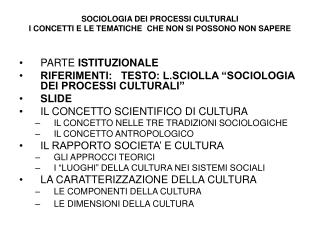 SOCIOLOGIA DEI PROCESSI CULTURALI I CONCETTI E LE TEMATICHE CHE NON SI POSSONO NON SAPERE