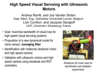 High Speed Visual Servoing with Ultrasonic Motors