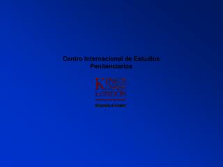 Centro Internacional de Estudios Penitenciarios