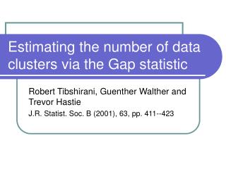 Estimating the number of data clusters via the Gap statistic